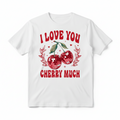 I Love You Cherry Much Tee
